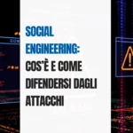 Social-engineering-cos&rsquo;&egrave;-e-come-difendersi-dagli-attacchi-Marka-Service