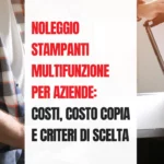 Noleggio-stampanti-multifunzione-per-aziende-costi_-costo-copia-e-criteri-di-scelta-Marka-Service