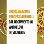 Digitalizzazione-processi-aziendali-dal-documento-al-workflow-intelligente-Marka-Service